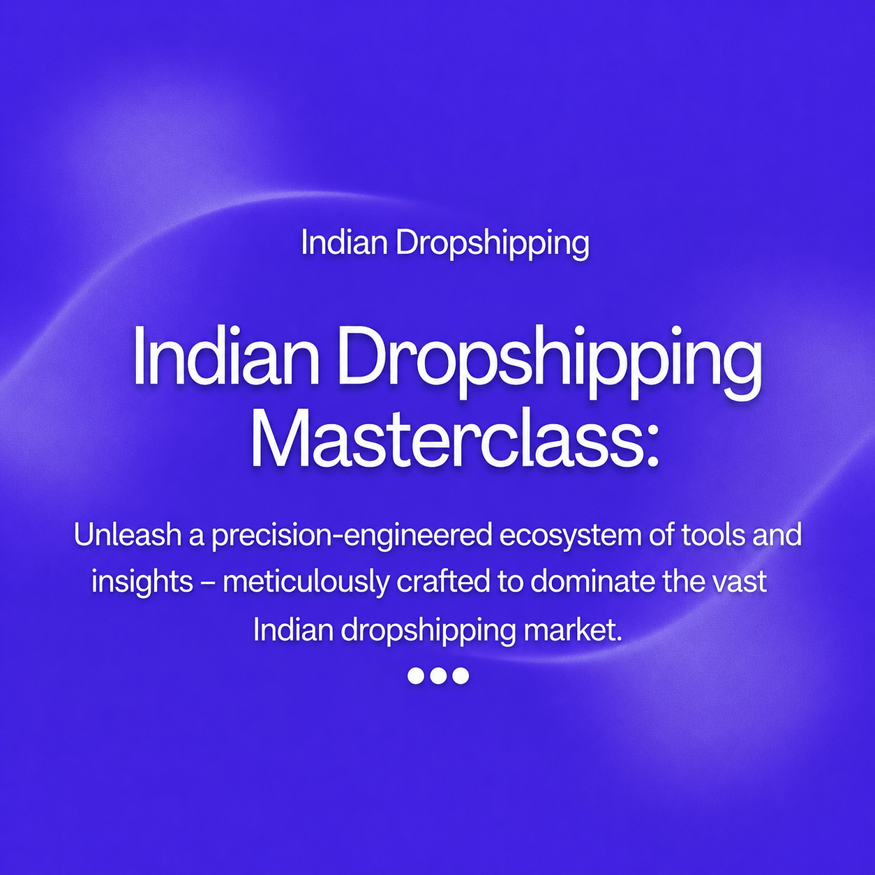 Indian Dropshipping Masterclass